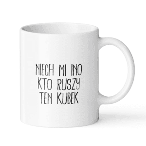 NIECH MI INO KTO RUSZY TEN KUBEK 330 ml 1